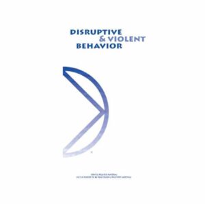 Disruptive and Violent Behavior